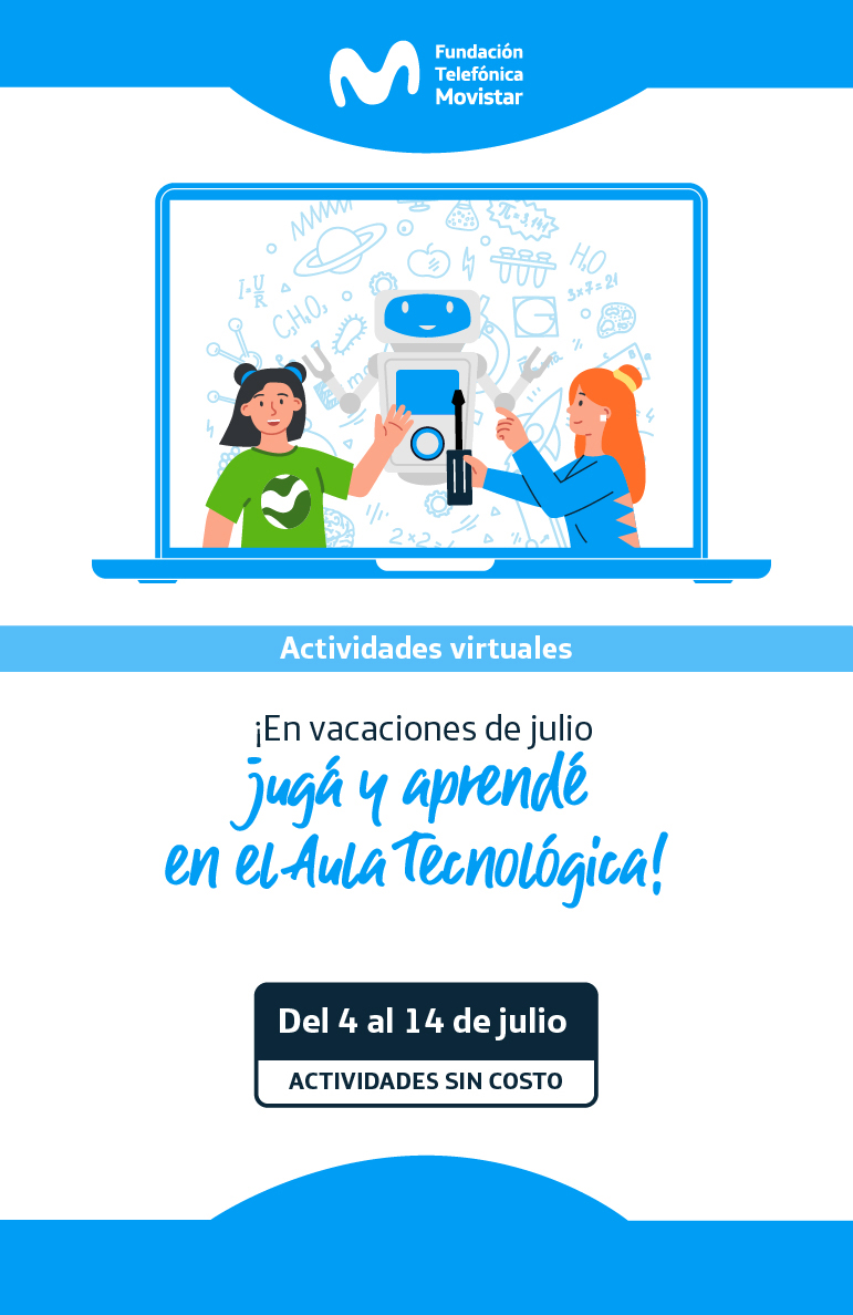 ¡Viví tus vacaciones de julio junto a Fundación Telefónica Movistar! Actividades virtuales para los más chicos