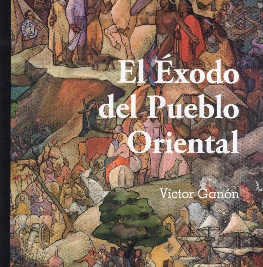 Lanzamiento del libro Éxodo del Pueblo Oriental, de Víctor Ganon