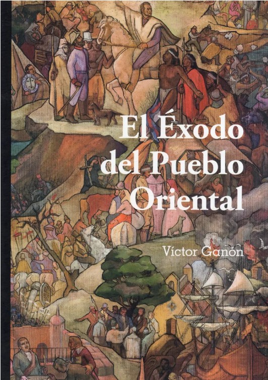 Lanzamiento del libro Éxodo del Pueblo Oriental, de Víctor Ganon