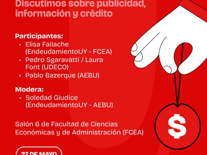 AEBU promovió intercambio sobre publicidad, endeudamiento y acceso al crédito